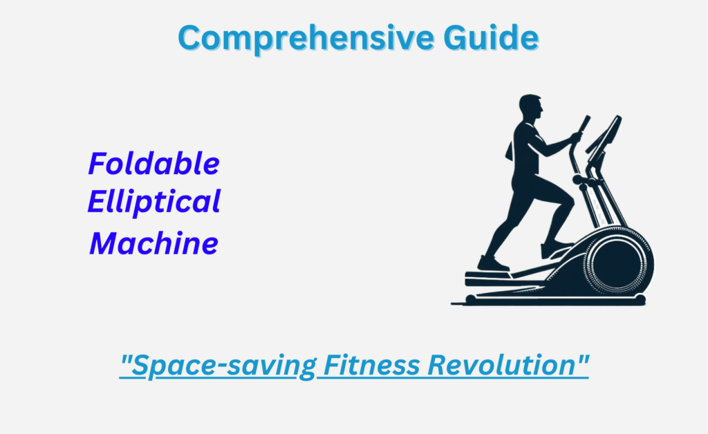 Foldable Elliptical Machine